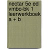 Nectar 5e ed vmbo-bk 1 Leerwerkboek A + B door Onbekend