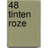 48 Tinten Roze