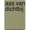 ASS van dichtbij door Pascale Bruynseels