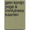 Gein Konijn Yoga & Minfulness kaarten door Onbekend