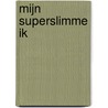 Mijn superslimme ik by Jo Simmons