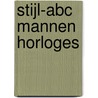 Stijl-abc mannen horloges door Onbekend