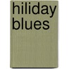 Hiliday blues by Mariëlle Bovenkamp