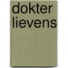 Dokter Lievens door Andre Gysel