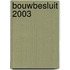 Bouwbesluit 2003