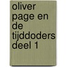 Oliver Page en de tijddoders deel 1 by Stephen Desberg