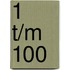 1 t/m 100