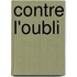 Contre l'Oubli