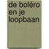 De Boléro en je loopbaan