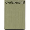 Ovulatieschijf door Greetje Van den Eede