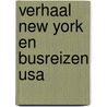 Verhaal New York en Busreizen USA door Onbekend