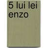 5 Lui Lei Enzo by Rindert Kromhout