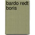 Bardo redt boris