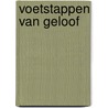 Voetstappen van Geloof by Bernice Claire Jordan