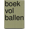Boek vol ballen door Roos Ouwehand