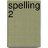 Spelling 2