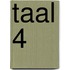 Taal 4