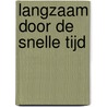 Langzaam door de snelle tijd by Clemens Bittlinger