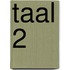 Taal 2