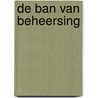 De ban van beheersing door Robert van Putten