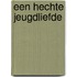 Een hechte jeugdliefde
