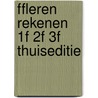 ffLeren Rekenen 1F 2F 3F thuiseditie door Ruben Ijzerman