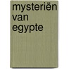 Mysteriën van Egypte door Peter Huijs