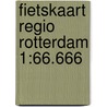 Fietskaart Regio Rotterdam 1:66.666 door Anwb