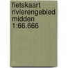 Fietskaart Rivierengebied midden 1:66.666 by Anwb
