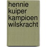 Hennie Kuiper Kampioen Wilskracht door Joop Holthausen