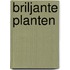 Briljante planten