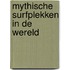 Mythische surfplekken in de wereld