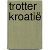 Trotter Kroatië door Onbekend
