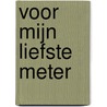 Voor mijn liefste meter by Mama Baas