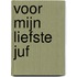 Voor mijn liefste juf