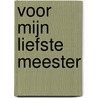 Voor mijn liefste meester by Mama Baas