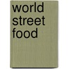 World Street Food by Tom Vandenberghe