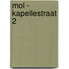 Mol - Kapellestraat 2 door T. Beukelaar – van Gulik