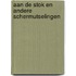 Aan de stok en andere schermutselingen