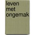 Leven met ongemak