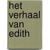 Het verhaal van Edith door Edith Velmans-van Hessen