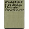 DOC/DIGI Tumult in de brugklas LOB dossier 1 vmbo/havo/vwo door Petra Jonker