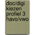 DOC/DIGI Kiezen profiel 3 havo/vwo