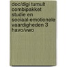 DOC/DIGI Tumult combipakket Studie en sociaal-emotionele vaardigheden 3 havo/vwo door Petra Jonker