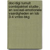 DOC/DIGI Tumult combipakket Studie-, en sociaal-emotionele vaardigheden en LOB 3-4 vmbo-bkg door Petra Jonker