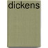 Dickens