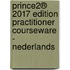 PRINCE2® 2017 Edition Practitioner Courseware - Nederlands