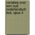 Variaties over een oud Nederlandsch lied, opus 4