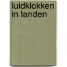 Luidklokken in Landen door Werner Wouters