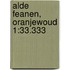 Alde Feanen, Oranjewoud 1:33.333
